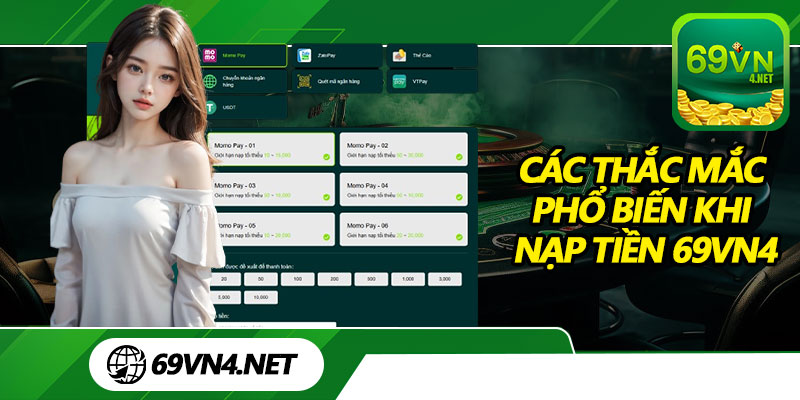 Các Thắc Mắc Phổ Biến Khi Nạp Tiền 69vn4