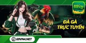 Đá Gà Trực Tuyến