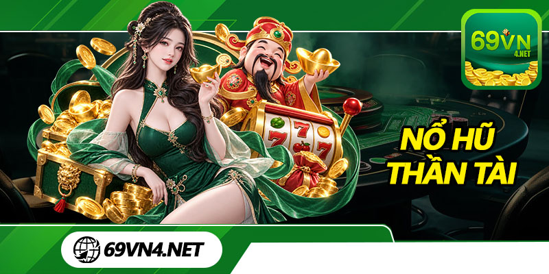 Nổ Hũ Thần Tài